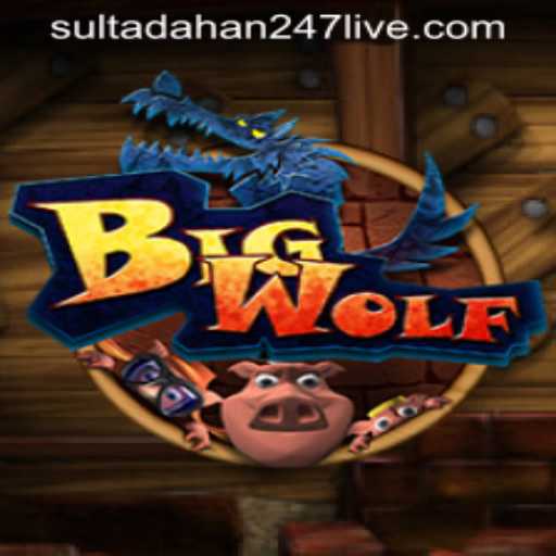 Unveiling BigWolf: SULTADAHAN247 - A Thrilling Adventure in Gaming