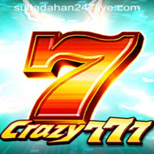 Crazy777: Exploring the Exciting World of SULTADAHAN247
